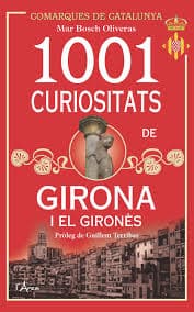 1001 curiositats de Girona
